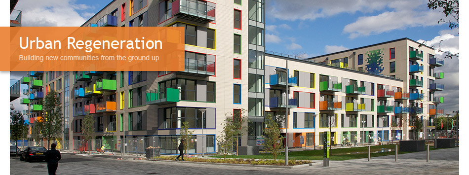 Urban Regeneration - Building new communities from the ground up